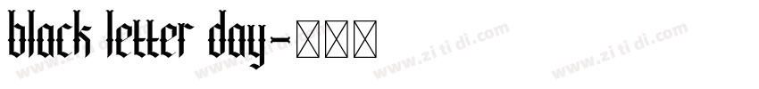 black letter day字体转换 black letter day字体转换